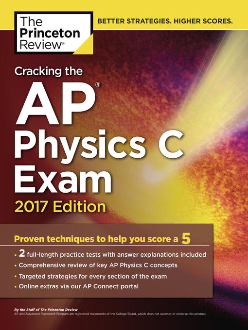 Title details for Cracking the AP Physics C Exam, 2017 Edition by Princeton Review - Available